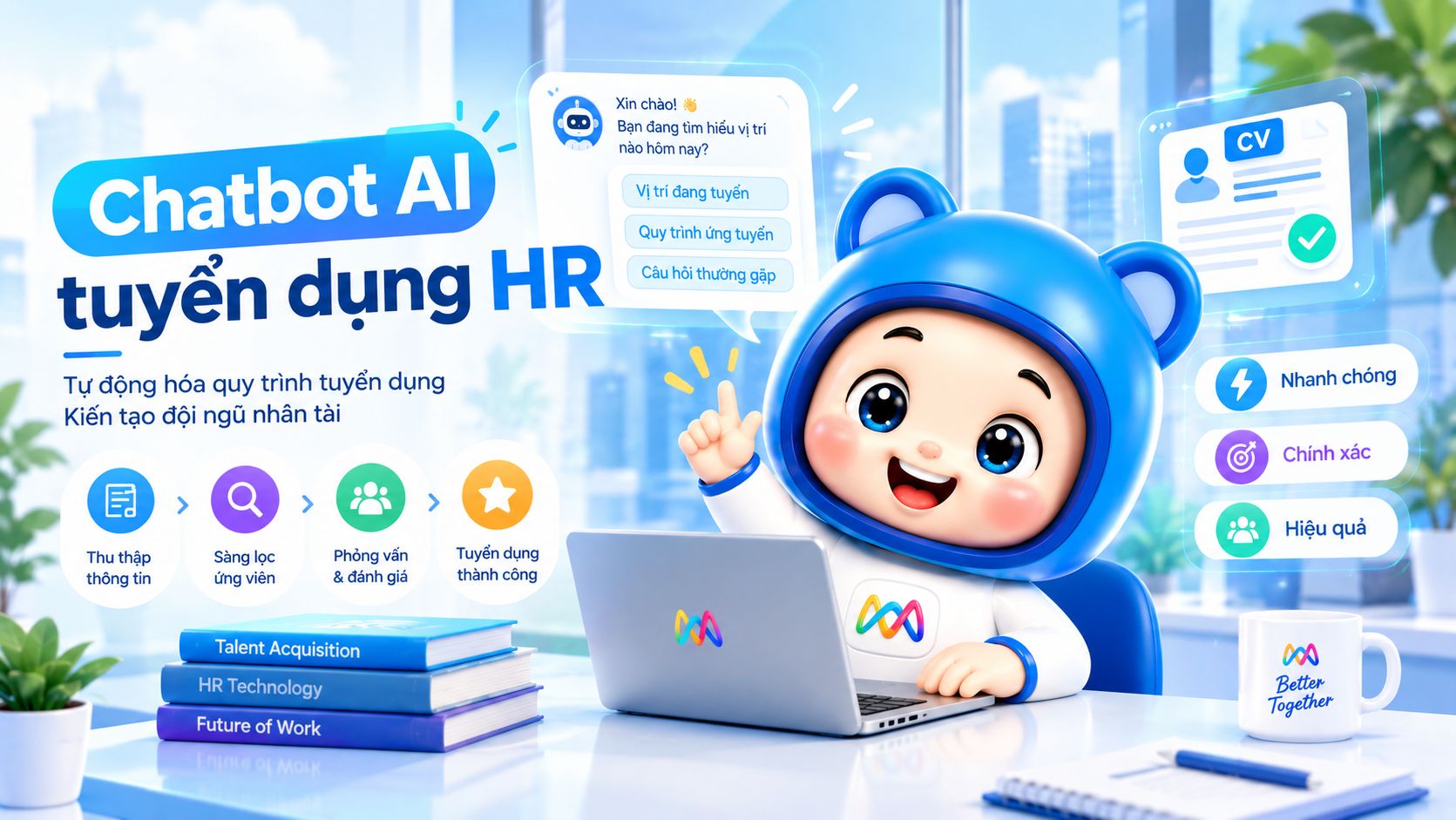 Chatbot AI tuyển dụng HR hỗ trợ tự động hóa quy trình tuyển dụng